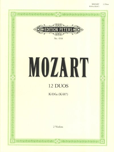 W.A. Mozart: 12 Leichte Duette Kv 487 (496a)