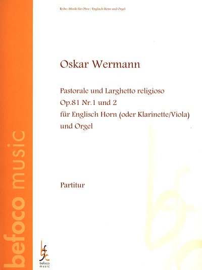 O. Wermann: Pastorale und Larghetto religios, EhOrg (OrpaSt)
