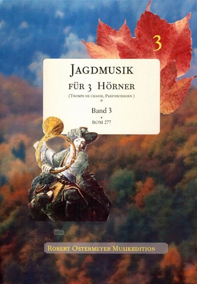 R. Ostermeyer: Jagdmusik 3, 3Hrn (Sppa)