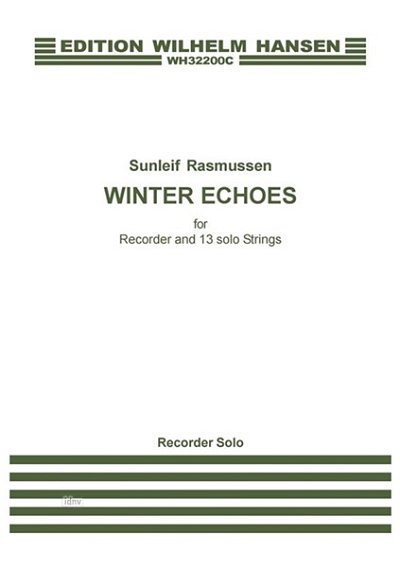 S. Rasmussen: Winter Echoes For Recorder And 13 Solo Strings