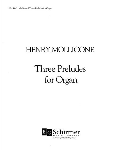 H. Mollicone: Three Preludes for Organ, Org