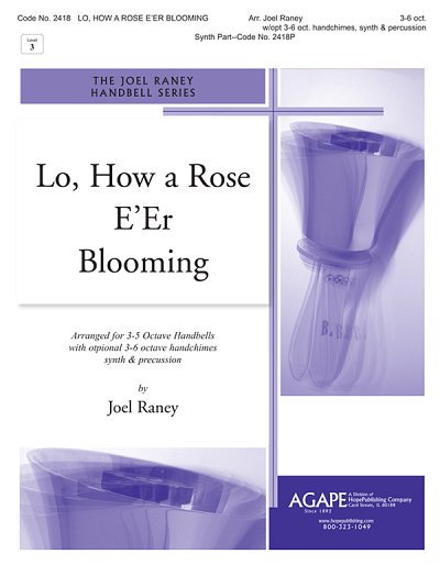 J. Raney: Lo, How a Rose E'Er Blooming, Ch
