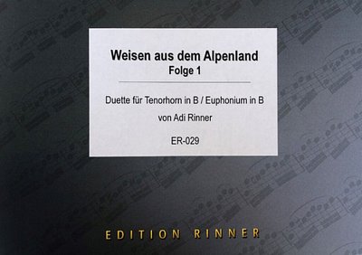 A. Rinner: Weisen aus dem Alpenland 1, 2Thrn/Eup (Sppa)