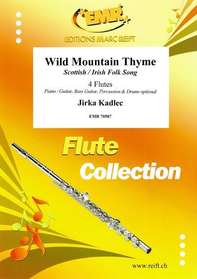 DL: J. Kadlec: Wild Mountain Thyme, 4Fl