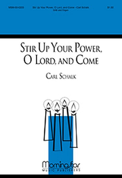 Stir Up Your Power, O Lord, and Come, Gch3Org (Part.)