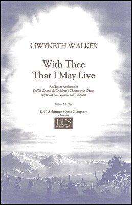 G. Walker: With Thee That I May Live (Chpa)