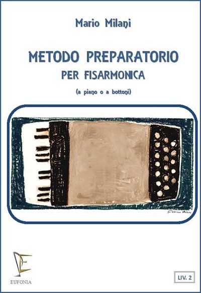 MILANI M.: Metodo preparatorio per fisarmonica liv. 2, Akk