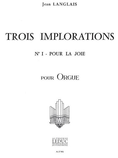J. Langlais: Jean Langlais: 3 Implorations No.1, Org (Part.)