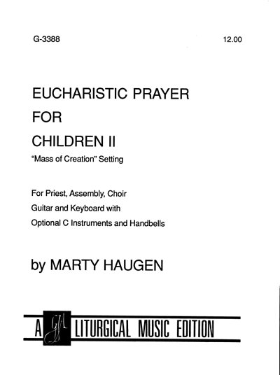 M. Haugen: Eucharistic Prayer for Children II, Ch (Stsatz)