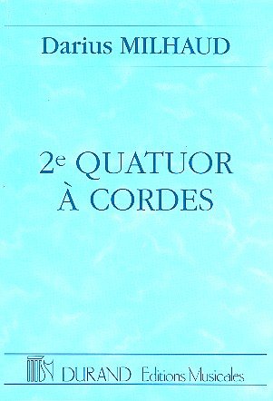 D. Milhaud: Quatuor N 2 Poche , 2VlVaVc (Stp)