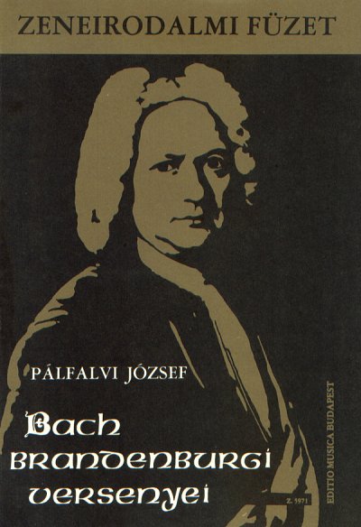 J. Palfalvi: Die Brandenburgische Konzerte von Bach