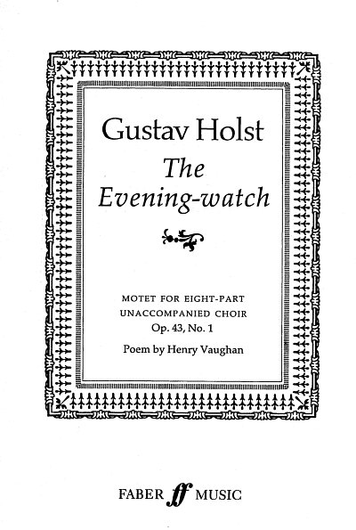 G. Holst: The Evening Watch Op 43/1