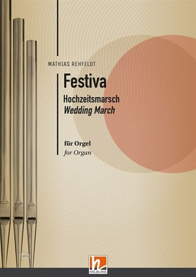 M. Rehfeldt: Festiva (Hochzeitsmarsch) EW für Orgel, Org