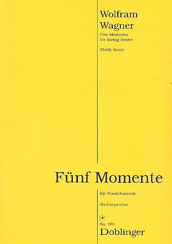 W. Wagner: Fünf Momente