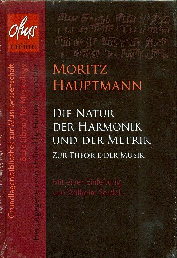 M. Hauptmann: Die Natur der Harmonik und Metrik  , Ges
