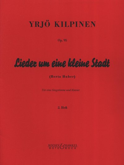 Kilpinen Yrjoe: Lieder Um Eine Kleine Stadt Op 95/2