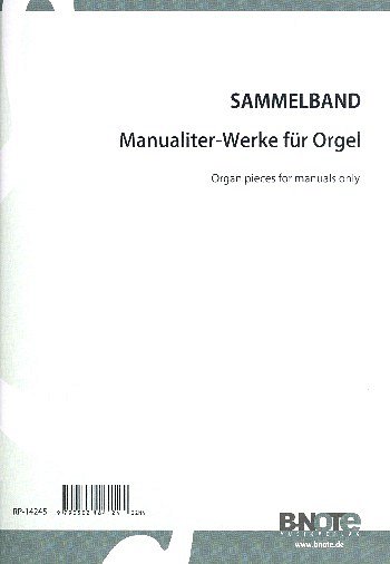  Diverse: Manualiter-Werke für Orgel, Orgm/Hrm