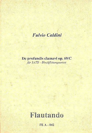 F. Caldini: De Profundis Clamavi Op 69c
