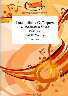 C. Mourey: Intonations Gaïaques Vol. 1, Klav
