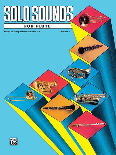 Solo Sounds for Flute, Volume I, Levels 1-3, Fl