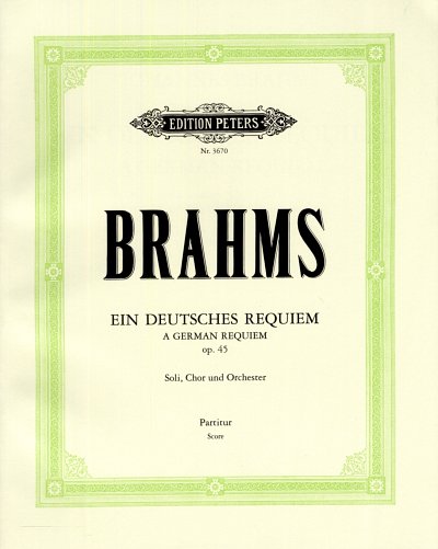 J. Brahms: Ein deutsches Requiem op. 45, 2GsGchOrch (Part.)