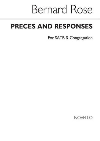 B. Rose: Preces And Responses