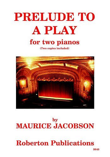 M. Jacobson: Prelude To A Play, 2Klav