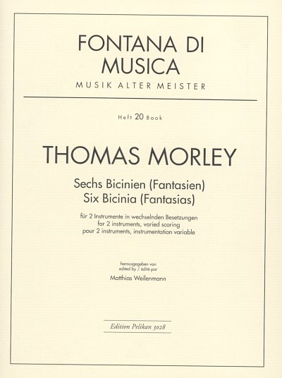 T. Morley: 6 Bicinien (Fantasien) Fontana Di Musica Bd 20