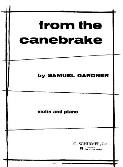 S. Gardner: From the Canebrake op. 5/1