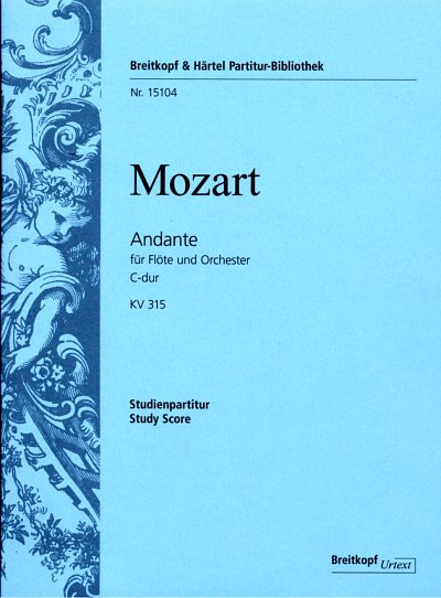 W.A. Mozart: Andante C-Dur, KV 315 (285e) fuer Floete und Or