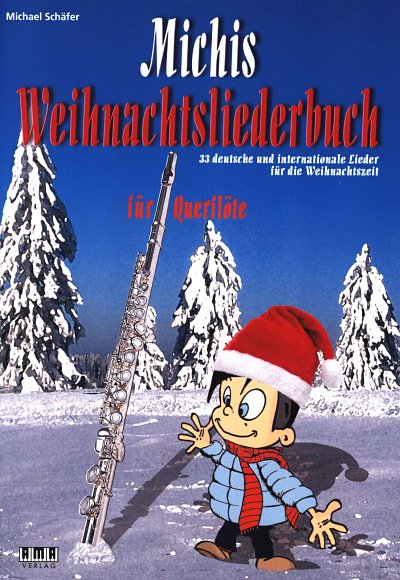 M. Schaefer: Michis Weihnachtsliederbuch, 1-2Fl;KlvGi