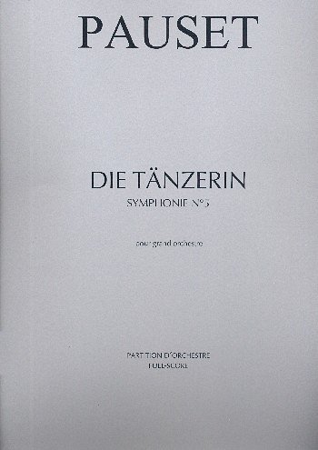 Symphonie V - Die Tänzerin, Sinfo (Part.)