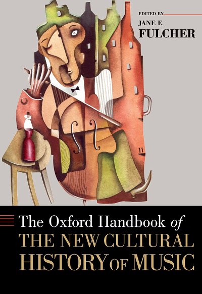 J.F. Fulcher: The Oxford Handbook of the New Cultural H (Bu)