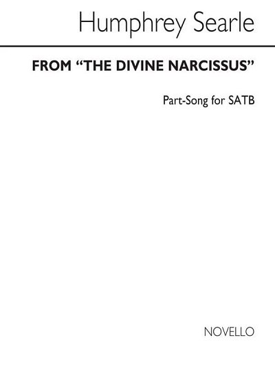 H. Searle: From The Divine Narcissus for SATB Chorus