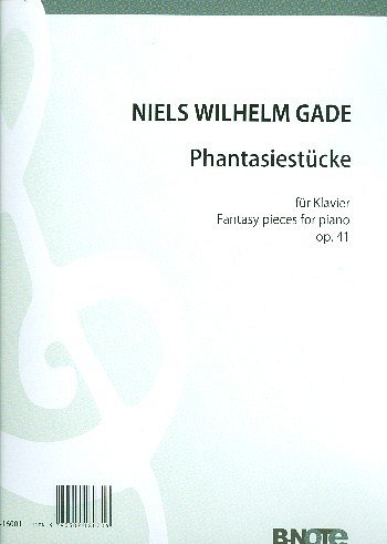 N. Gade y otros.: Vier Fantasiestücke für Klavier op.41