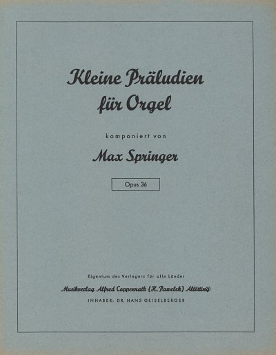 Springer Max: Kleine Präludien für Orgel 36, Org