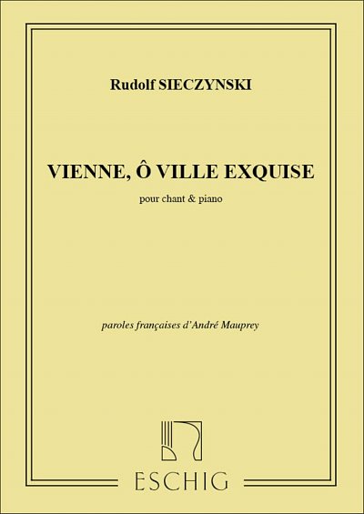 Vienne Ville Exquise, Pour Chant Et Piano, Paroles, GesKlav