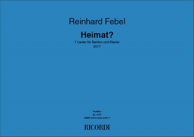 R. Febel: Heimat?, GesBrKlav (Part.)