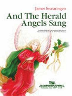 J. Swearingen: And the Herald Angels Sang, Blaso (Pa+St)