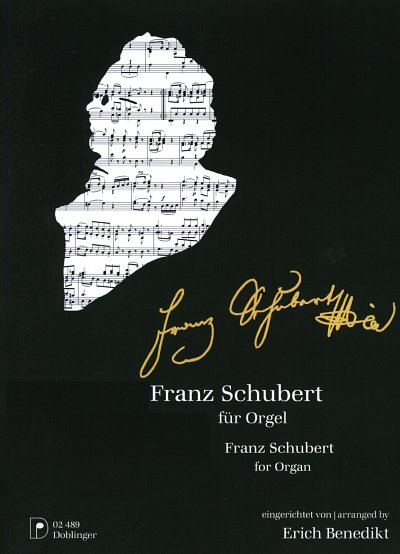 F. Schubert: Franz Schubert Fuer Orgel