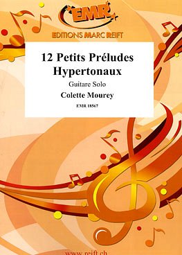 C. Mourey: 12 Petits Préludes Hypertonaux