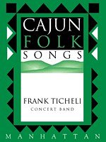 F. Ticheli: Cajun Folk Songs 1, Blaso (Pa+St)