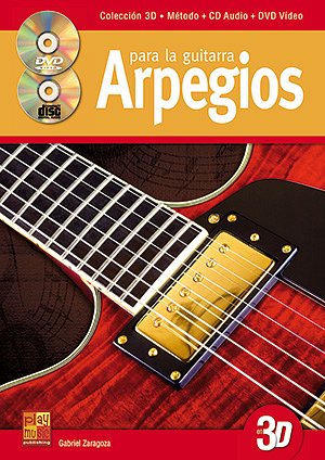 G. Zaragoza: Arpegios para la guitarra en 3, E-Git (+CD+DVD)