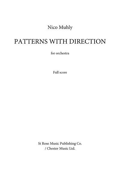 N. Muhly: Patterns With Direction, Sinfo (Part.)