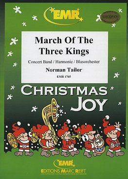 H. Schneiders: March Of The Three Kings