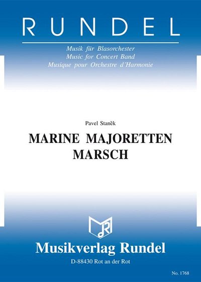 Pavel Staněk: Marine Majoretten Marsch