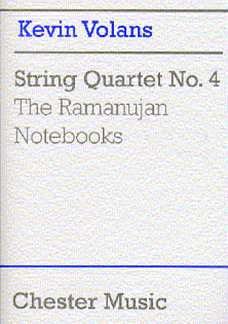 K. Volans: String Quartet No. 4 'The Ramanujan Notebooks'