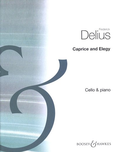 F. Delius: Caprice and Elegy, VcKlav (KlavpaSt)
