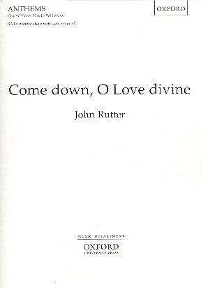 J. Rutter: Come Down, O Love Divine, Ch (Chpa)
