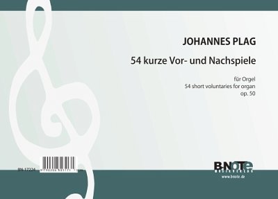 P. Johannes: 54 kurze Vor- und Nachspiele für Orgel op., Org